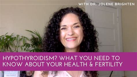 hypothyroidism what you need to know about your health and fertility with dr jolene brighten