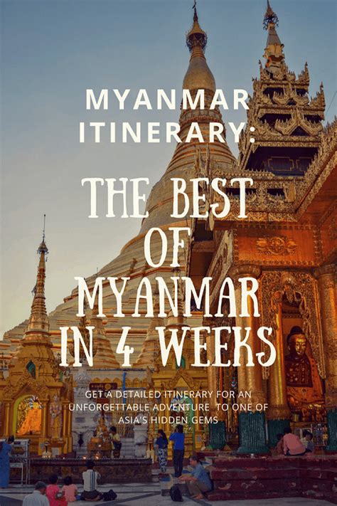 Myanmar Itinerary The Best Of Myanmar In 4 Weeks Can I Afford Four