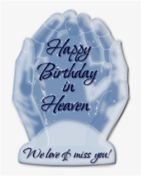 Happy Birthday In Heaven Memorials Happy Birthday In Heaven 716x944