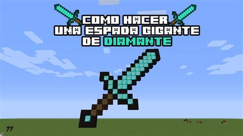 Como Hacer Una Espada Gigante De Diamante Minecraft Tutorial Youtube
