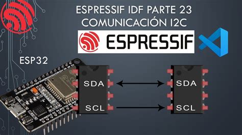 ESP32 IDF SDK 23 comunicación I2C bien explicado YouTube