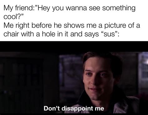 Making A Meme Out Of Every Line In Spider Man 2 Meme 183 Rraimimemes