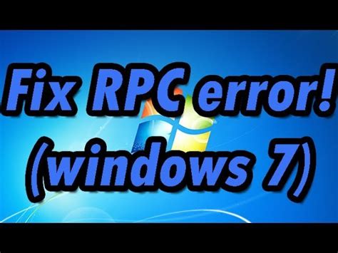 How To Fix The Rpc Server Unavailable Error Windows 7