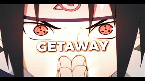 Getaway Amv Naruto Hype Style Thanks For 2k ️ Youtube