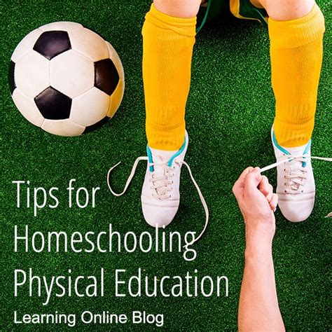 Tips For Homeschooling Physical Education Physical Education