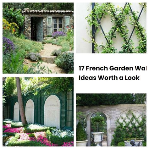 17 French Garden Wall Ideas Worth A Look Sharonsable