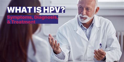 What Is Hpv Symptoms Diagnosis And Treatment Blog