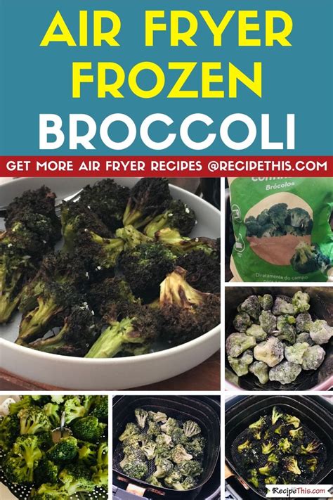 Preheat the air fryer to 375°f step 2: Air Fryer Frozen Broccoli | Recipe This | Recipe in 2020 ...