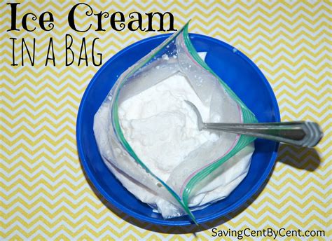 Homemade Ice Cream In A Bag Saving Cent By Cent