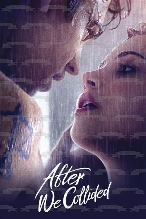 After We Collided Movie Poster Tessa Young Hardin Scott Edible Cake