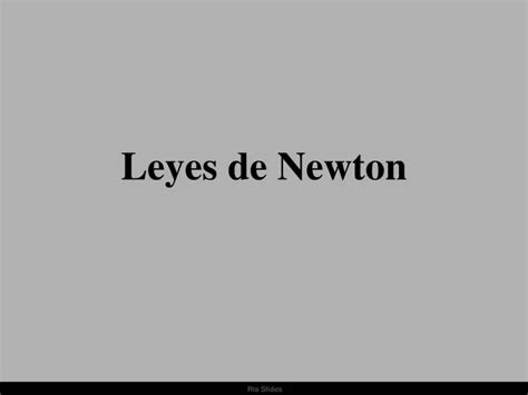 Ppt Leyes De Newton Powerpoint Presentation Free Download Id4958437