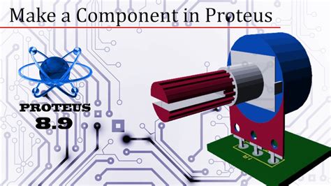 Make Component In Proteus 3d Model Tutorial Youtube
