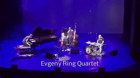 39 jazztage leipzig 2015 evgeny ring quartet youtube