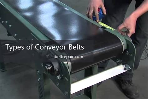 What Are The Types Of Conveyor Belts And Its Application