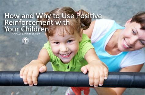 How And Why To Use Positive Reinforcement With Your Children