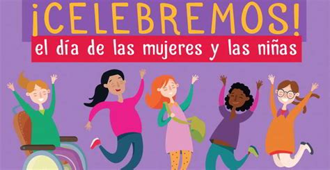 ¡celebremos El Día De Las Mujeres Y Las Niñas Rayuela