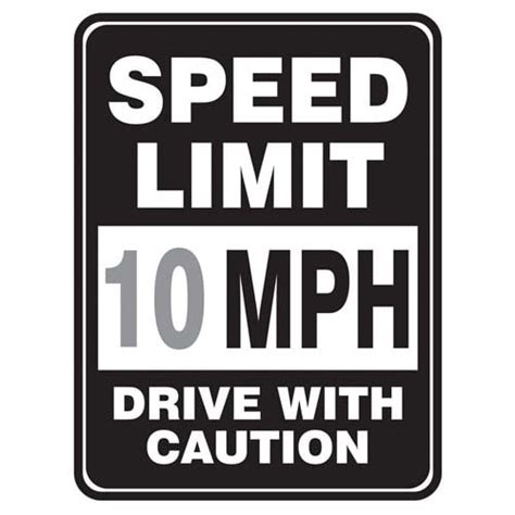 Speed Limit 10 Mph Drive With Caution Sign Speed Limit 10 Drive With