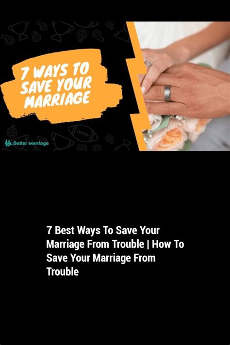 7 Best Ways To Save Your Marriage From Trouble How To Save Your