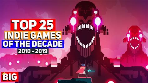 Top 25 Best Indie Games Of The Decade 2010 2019 Youtube