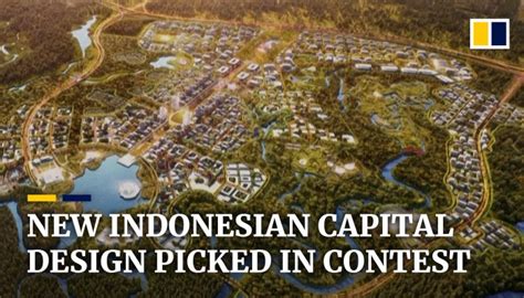 Indonesia Picks Winning Design For Its New Capital South China