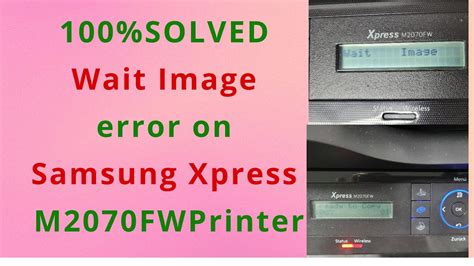 Wait Image Error Samsung Printer M2070 M2070fw Firmware Problem