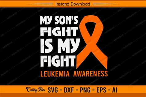 Son Fight Is My Fight Leukemia Awareness Graphic By Sketchbundle