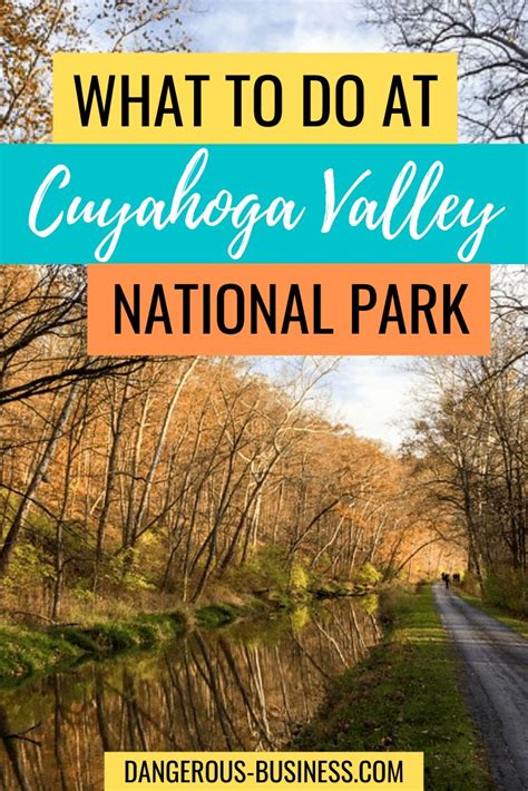 Cuyahoga Valley National Park A Locals Guide To Ohios Only National