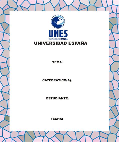 Caratula Universidad España Unes Caratulas Para Trabajos Universo