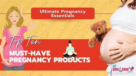 Ultimate Pregnancy Essentials Top 10 Must Have Products Youtube