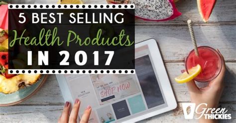 5 Best Selling Health Products In 2017