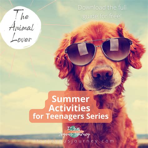 Summer Activities For Teenagers Series The Animal Lover Its A