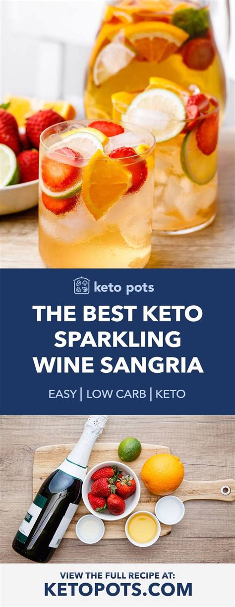 Light And Sparkly Keto Sparkling Wine Sangria Keto Pots Sparkling Wine Sangria Berry Sangria