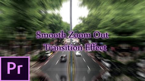 If so, what have i seen that's been edited in premiere? Smooth Zoom Out Transition Effect (Adobe Premiere Pro CC ...