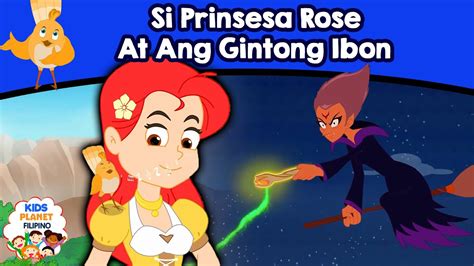 Si Prinsesa Rose At Ang Gintong Ibon Kwentong Pambata Kwentong