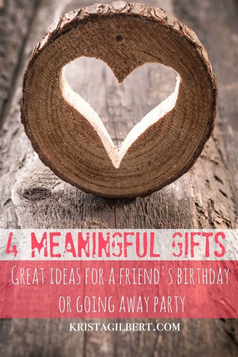 Finding the right going away gifts can be difficult. 4 Meaningful Gifts for Friends | Meaningful gifts, Friend ...