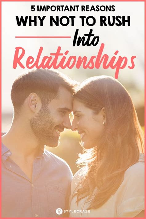 5 important reasons not to rush into relationships funny dating quotes image quotes relationship