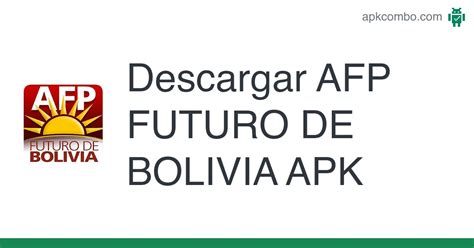 Afp Futuro De Bolivia Apk Android App Descarga Gratis