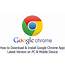Google Chrome  Download & Install App Latest Version