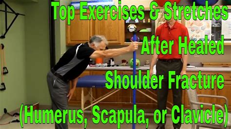 Top Exercises And Stretches After Healed Shoulder Fracture Humerus