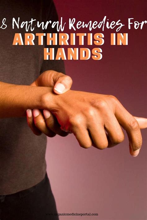 8 Natural Remedies For Arthritis In Hands Arthritisinhands Arthritis