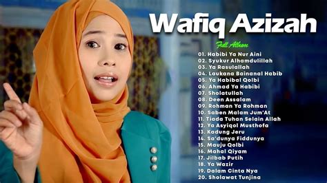 Wafiq Azizah Full Album 2022 Sholawat Menyentuh Hati Ya Rasulallah