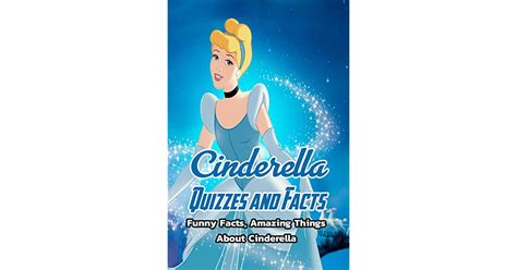 Cinderella Quizzes And Facts Funny Facts Amazing Things About
