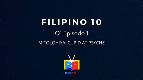Grade 10 Filipino Q1 Ep1 Mito Mula Sa Roma Cupid At Psyche Youtube