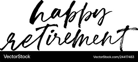 Happy Retirement Phrase Modern Calligraphy Vector Image