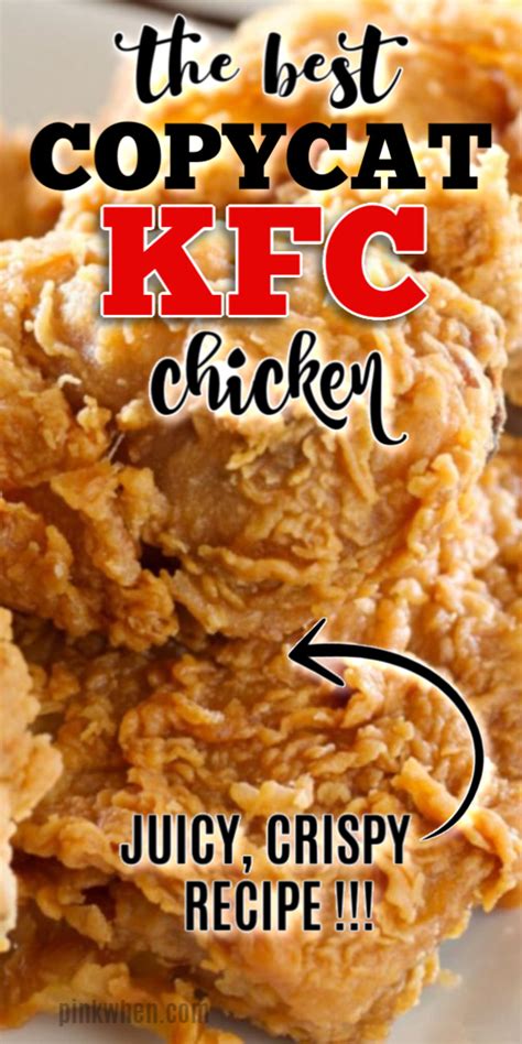 The Ultimate Copycat Kfc Chicken Recipe Pinkwhen