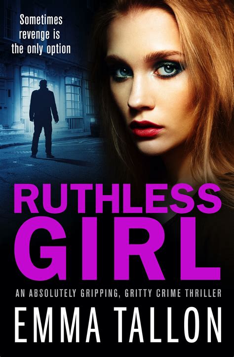 ruthless girl by emma tallon goodreads