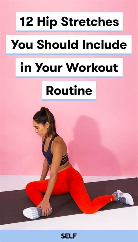 12 Hip Stretches Your Body Really Needs Body Hip Stretches Hip