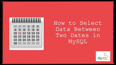 How To Select Data Between Two Dates In Mysql Scratch Code