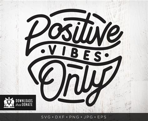 Positive Vibes Only Svg Download Motivational Quote Svg Png Etsy