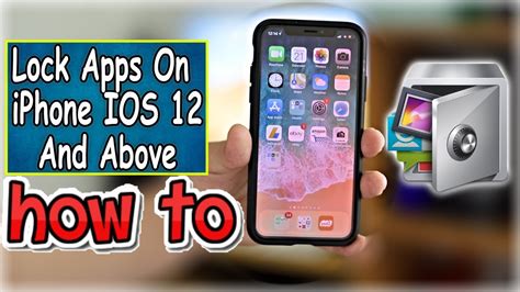 How To Lock Apps On Iphone Ios 12 And Above New Update Feature 2019